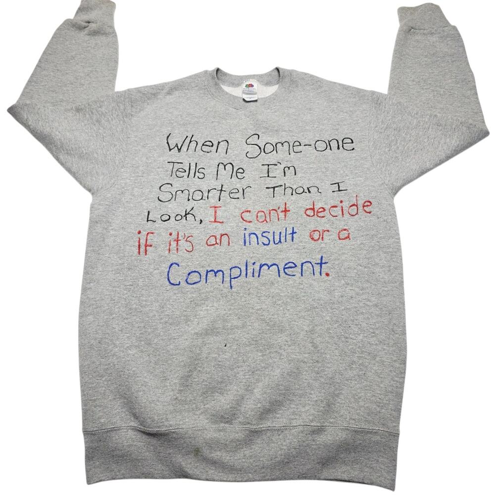 Vintage Smart Compliment Funny Quote Sweatshirt Crewneck Men's Medium Comedy
